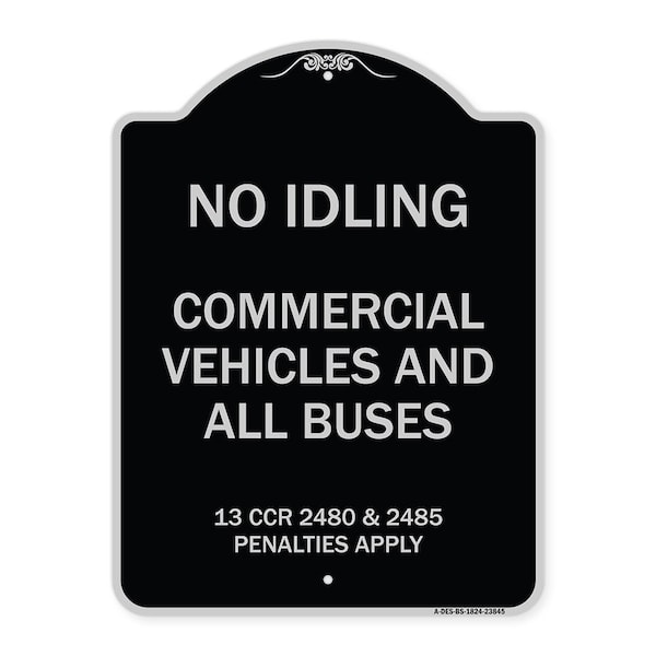 Signmission No Idling Commercial Vehicles and All Buses 13 CCR 2480 and 2485 Penalties Apply, BS-1824-23845 A-DES-BS-1824-23845 - main